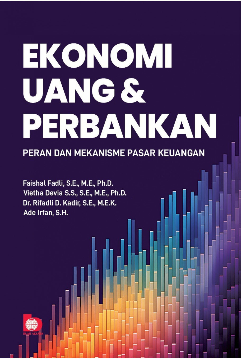 Ekonomi Uang dan Perbankan: Peran dan Mekanisme Pasar Keuangan